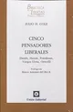 Cinco pensadores liberales