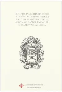 Cover of Acto investidura como académico de honor de la A.CLos académicos de Argamasilla