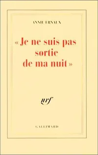 Cover of Je ne suis pas sortie de ma nuit