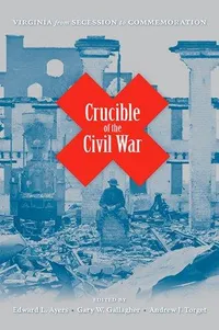Cover of Crucible of the Civil War