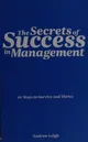 The secrets of success in management