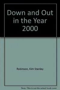 Cover of Down and out in the year 2000