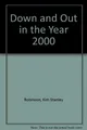 Down and out in the year 2000