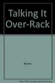 Talking It Over-Rack