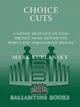 Choice cuts