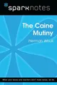 Caine Mutiny (SparkNotes Literature Guide)