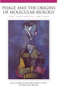 Cover of Phage and the Origins of Molecular Biology