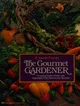 The gourmet gardener