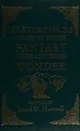 Masterpieces of Fantasy and Wonder