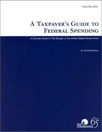 Cover of A Taxpayer's Guide to Federal Spending
