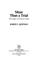 MORE THAN A TRIAL