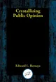 Crystallizing Public Opinion