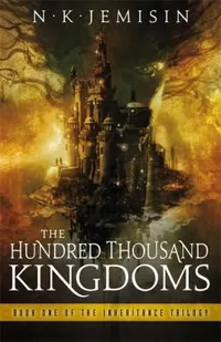 Cover of The Hundred Thousand Kingdoms