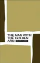 The Man with the Golden Arm