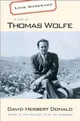Look Homeward: A Life of Thomas Wolfe