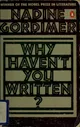 Why haven't you written?