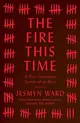 The Fire This Time