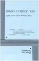 Goodly creatures