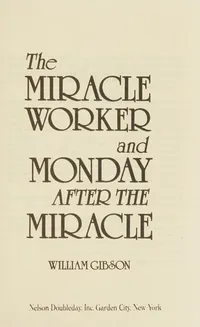 Cover of The miracle worker and Monday after the miracle