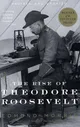 The Rise of Theodore Roosevelt